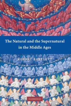 Hardcover The Natural and the Supernatural in the Middle Ages Book