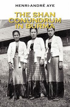Paperback The Shan Conundrum in Burma Book