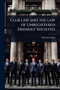 Paperback Club law and the law of Unregistered Friendly Societies Book