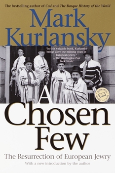 Paperback A Chosen Few: The Resurrection of European Jewry Book