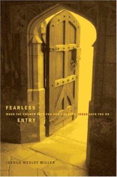 Paperback Fearless Entry: When the Church says you don't belong, Jesus says you do Book