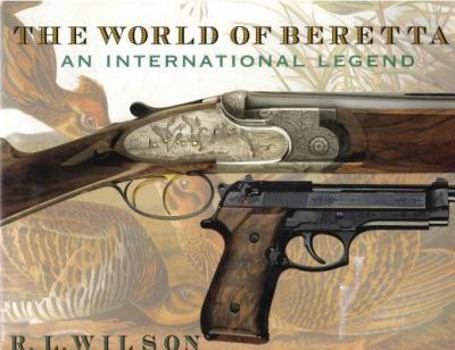 Hardcover The World of Beretta: An International Legend Book