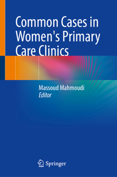 Hardcover Common Cases in Women's Primary Care Clinics Book