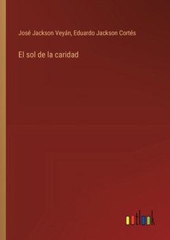 Paperback El sol de la caridad [Spanish] Book