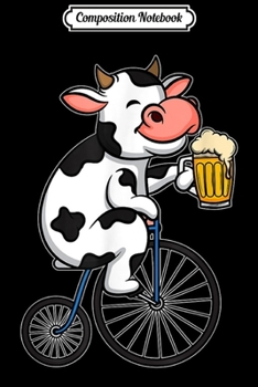 Composition Notebook: Beer Drinking Biking Cow For Cow Farmers  Journal/Notebook Blank Lined Ruled 6x9 100 Pages