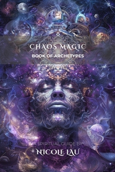 Paperback Chaos Magic: Book of Archetypes Book