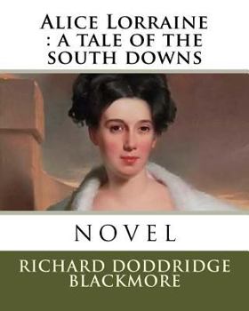 Paperback Alice Lorraine: a tale of the south downs Book