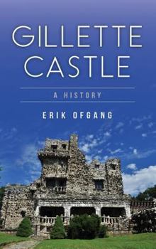 Hardcover Gillette Castle: A History Book