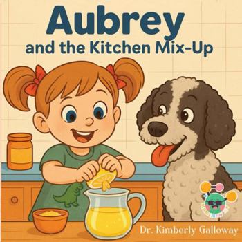 Paperback Aubrey and the Kitchen Mix-Up Book