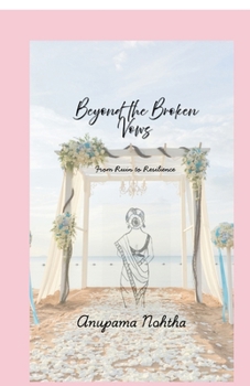 Paperback Beyond the Broken Vows: From Ruin to Resilience Book