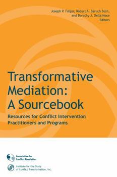Paperback Transformative Mediation Sourcebk F/Med: a Sourcebook Book