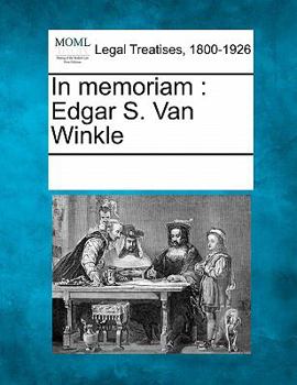 Paperback In Memoriam: Edgar S. Van Winkle Book