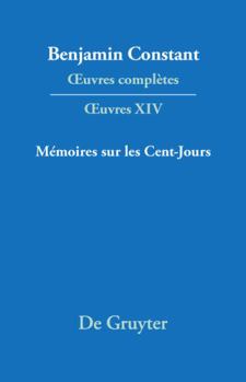Hardcover Mémoires sur les Cent-Jours (Troisieme Periode (1814-1820)) (French Edition) Book