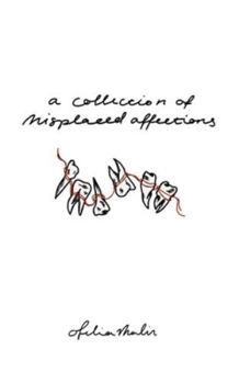 Paperback A Collection of Misplaced Affections: Anniversary Edition Book
