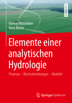 Paperback Elemente Einer Analytischen Hydrologie: Prozesse - Wechselwirkungen - Modelle [German] Book