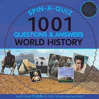 Hardcover Spin-a-quiz 1001 Questions and Answers World History Book