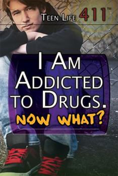 Library Binding I Am Addicted to Drugs. Now What? Book