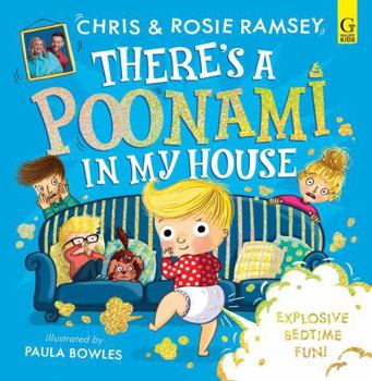 Paperback There's a Poonami in My House: The hilarious picture book from podcast stars and Sunday Times No 1 bestselling authors, Chris and Rosie Ramsey Book