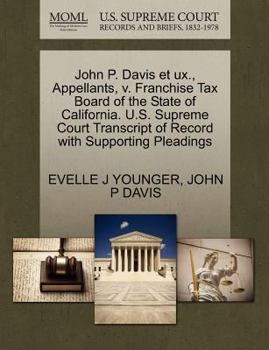 Paperback John P. Davis Et Ux., Appellants, V. Franchise Tax Board of the State of California. U.S. Supreme Court Transcript of Record with Supporting Pleadings Book