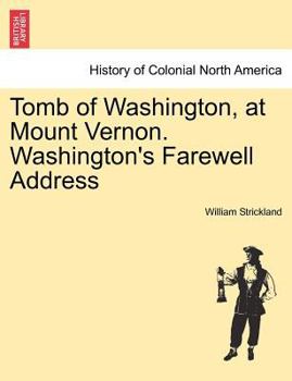 Paperback Tomb of Washington, at Mount Vernon. Washington's Farewell Address Book