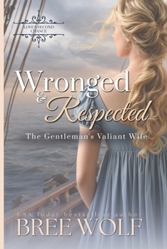 Paperback Wronged & Respected: The Gentleman's Valiant Wife Book