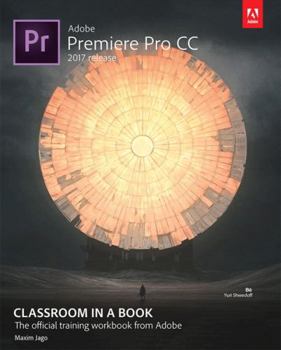 Paperback Adobe Premiere Pro CC Classroom in a Book (2017 Release) Book