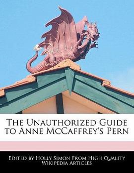 Paperback The Unauthorized Guide to Anne McCaffrey's Pern Book