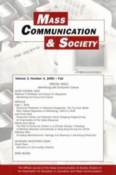 Advertising and Consumer Culture: A Special Issue of Mass Communication & Society (Mass Communication & Society Special Edition)