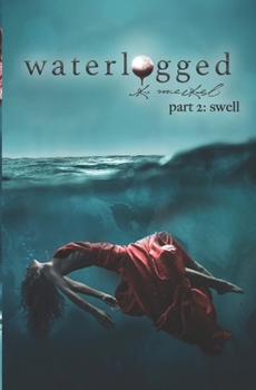 Waterlogged: Part 2 - Swell