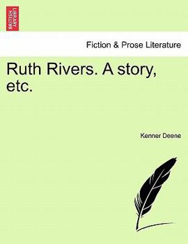 Paperback Ruth Rivers. a Story, Etc. Book