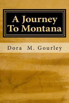 Paperback A Journey To Montana Book