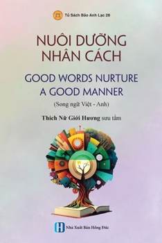 Paperback Nuôi D&#432;&#7905;ng Nhân Cách - good Words Nurture A Good Manner [Vietnamese] Book