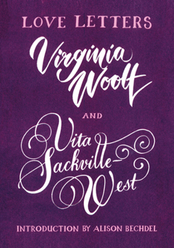 Paperback Love Letters: Vita and Virginia Book