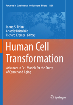 Paperback Human Cell Transformation: Advances in Cell Models for the Study of Cancer and Aging Book