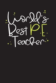 Paperback World's Best P.E. Teacher: Physical Education Lesson Planner for Teachers Book