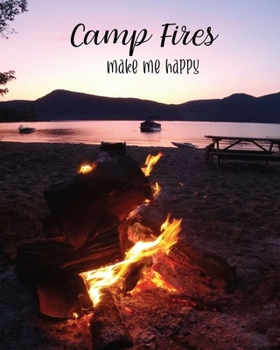 Camp Fires Make Me Happy: 8x10 Dotted Line Notebook (Lake and Mountain 8x10)