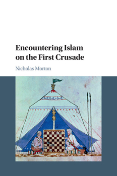 Paperback Encountering Islam on the First Crusade Book