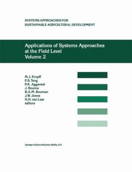 Paperback Applications of Systems Approaches at the Field Level: Volume 2: Proceedings of the Second International Symposium on Systems Approaches for Agricultu Book