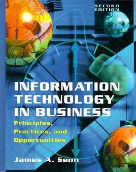 Hardcover Information Technology in Business: Principles, Practices, and Opportunities Book