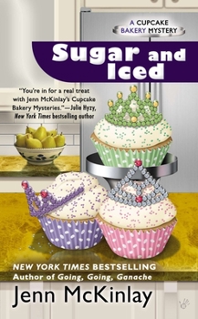 Sugar and Iced - Book #6 of the Cupcake Bakery Mystery