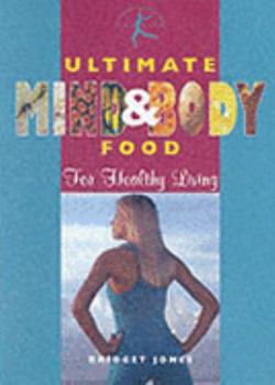 Hardcover The Ultimate Mind and Body Food Book