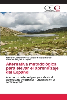 Paperback Alternativa metodológica para elevar el aprendizaje del Español [Spanish] Book