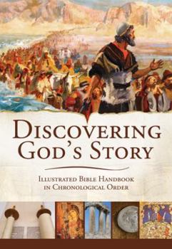 Hardcover Discovering God's Story: Fully Illustrated Bible Handbook in Chronological Order Book