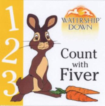 Hardcover Watership Down: Count with Fiver (Watership Down) Book