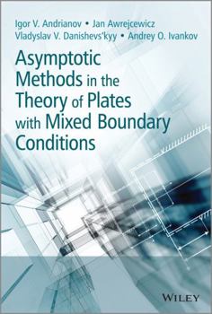 Hardcover Asymptotic Methods in the Theory of Plates with Mixed Boundary Conditions Book
