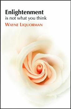 Paperback Enlightenment is Not What You Think Book