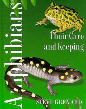 Hardcover Amphibians: Their Care and Keeping Book