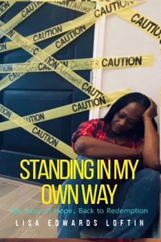 Paperback Standing In My Own Way: My Story of Hope, Back to Redemption Book