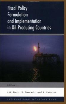 Paperback Fiscal Policy Formulation and Implementation in Oil Producing Countries Book