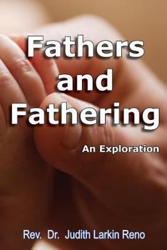 Paperback Fathers and Fathering: An Exploration Book